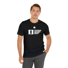Load image into Gallery viewer, Father Knows Best | Short Sleeve Tee